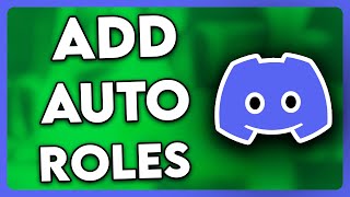 How to Add Auto Roles in Discord Full Guide [upl. by Jarin]