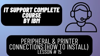 Peripheral and Printer Connections How to Install  Lesson 15 [upl. by Sirenay]