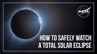 How to Safely Watch a Total Solar Eclipse [upl. by Lednyc]