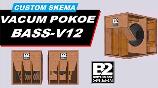 SKEMA BOX VACUM POKOE BASSV12  SPEAKER 1X12quot [upl. by Anilac854]