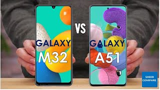 Galaxy M32 vs Galaxy A51  A51 vs M32 [upl. by Nylatsirk]