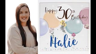 Halies 30th Birthday [upl. by Nnylav]