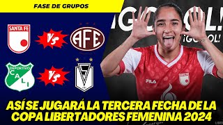 COPA LIBERTADORES FEMENINA 2024 ASÍ SE JUGARÁ LA TERCERA FECHA  RESULTADOS Y TABLAS DE POSICIONES [upl. by Prissie]