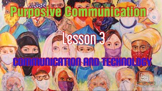 Purposive Communication Lesson 3 Impact of Technology on Communication [upl. by Zeus]