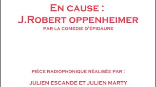 quotEn cause  J Robert Oppenheimerquot dHeinar Kipphardt épisode 6  Deuxième Partie [upl. by Haisi711]