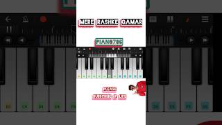 Mere rashke Qamar piano song  Mere rashke Qamar mobile piano [upl. by Yleve]