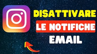 Come Disattivare le Notifiche Email da Instagram 2024 [upl. by Nilkoorb]