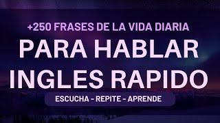 🚀ESCUCHA ESTO Y PODRÁS ENTENDER CUANDO TE HABLAN RAPIDO ⚡EN INGLES ✅  APRENDE INGLÉS RAPIDO [upl. by Medrek593]