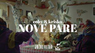 Coby x Krisko  Nove pare [upl. by Anwad]