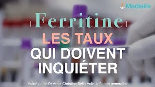 Ferritine les taux qui doivent inquiéter [upl. by Hajile532]