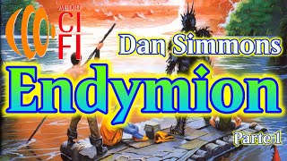 Endymion Dan Simmons Parte 1 [upl. by Lladnik]