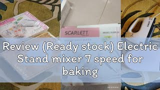 Review Ready stock Electric Stand mixer 7 speed for baking [upl. by Enela]