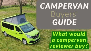 Campervan Buying Guide  what would a campervan reviewer buy [upl. by Farman]