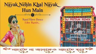 Nayak Nehin Khal Nayak Hun Main  Road Show Dance Edm Remix  Dj Pritam Remix [upl. by Inami925]