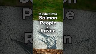 The Story of Raven and the Salmon People [upl. by Amein350]