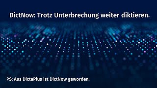 DictNow  Trotz Unterbrechung weiter diktieren [upl. by Even368]