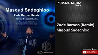 Masoud Sadeghloo  Zade Baroon I Remix  مسعود صادقلو  زده بارون [upl. by Darya]