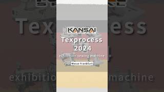 Techtextil amp Texprocess 2024 Techtextil2024 Texprocess2024 kansaispecial sewing sewingmachine [upl. by Ploss]