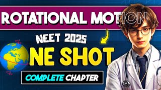 Rotational Motion ONE SHOT REVISION  Physics Class 11 ONE SHOT NEET 2025 [upl. by Quin]