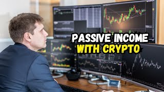 How to Make Passive Income with Crypto [upl. by Takakura223]