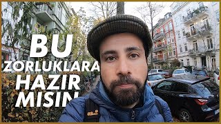 ALMANYADA YAŞAMAK İÇİN BU ZORLUKLARI GÖZE ALMALISIN  Almanyaya Göç Rehberi [upl. by Kissie]