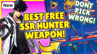 NEW FREE SSR WEAPON CHOICE BEST HUNTER WEAPON TO CHOOSE DONT PICK WRONG Solo Leveling Arise [upl. by Annahael134]