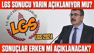 LGS sonucu yarın açıklanıyor mu Erken açıklanacak mı [upl. by Yekim]