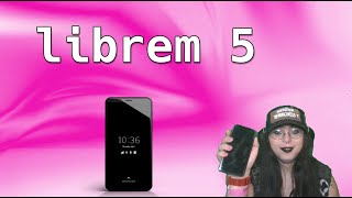 Librem 5 A Practical Review [upl. by Bury]