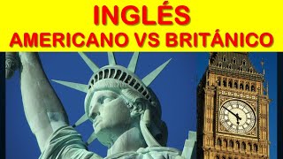 INGLÉS AMERICANO vs INGLÉS BRITÁNICO [upl. by Asehr]