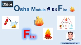 Osha  Module  03  Fire  Urdu amp Hindi  Fire Safety  Fire Triangle  Classification of Fire [upl. by Stefa]