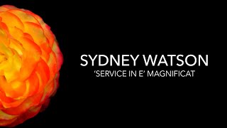 Sydney Watson Service in E Magnificat [upl. by Harbird]