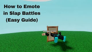 How to emote in Slap Battles Easy guide [upl. by Noicpesnoc988]