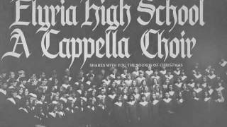 Elyria High School A Cappella Choir Christmas 1972 [upl. by Douty]