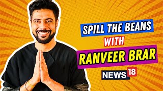 Chef Ranveer Brar In An Exclusive Interview On News18 Spill The Beans  Bollywood  N18V  Cooking [upl. by Gipson]