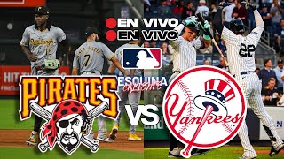 🔴 EN VIVO PITTSBURGH PIRATES vs NEW YORK YANKEES  MLB LIVE [upl. by Cob860]