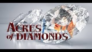 Acres of Diamonds  A Summary [upl. by Enitsirhk]