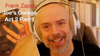 Listening to Frank Zappa Joes Garage Act 2 Side 1 [upl. by Ydnil]