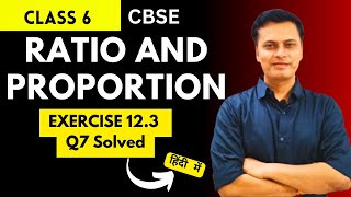 Ratio and Proportion  Exercise 123 Q7  Class 6 Maths cbse [upl. by Einhoj]