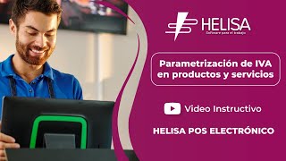 Helisa Pos  Electrónico Parametrización de IVA en Productos y Servicios [upl. by Veradis]