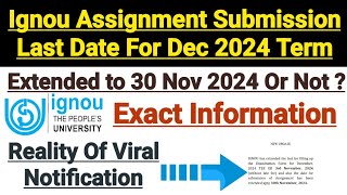 Ignou Assignment Submission Last Date Extended to 30 Nov 2024 Or Not  Official Information [upl. by Nylidnam]