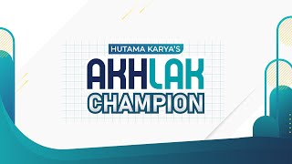 Hutama Karyas AKHLAK CHAMPION  Qualification Rounds  01 Agustus 2024 [upl. by Jonis]