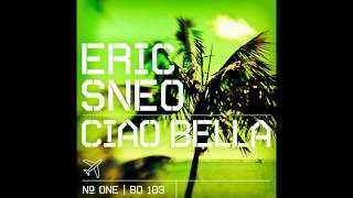 Eric Sneo  Ciao Bella Original Remastered Beatdisaster [upl. by Mahalia]