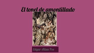 El tonel de amontillado Edgar Allan Poe [upl. by Dnomsaj]