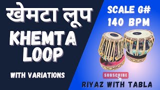 Khemta Loop 140 BPM  G Kali 4 Bhajan  Shabad  Geet  Ghazal tablaloops khemta riyazwithtabla [upl. by Disario]