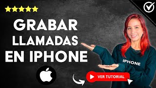 Cómo GRABAR LLAMADAS en iPhone  📞 Graba tus Conversaciones por Llamada 📞 [upl. by Ferriter]