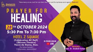 28102024  Rev Dr Amalesh Kumar  Prayer For Healing live from Z Square VascoGoa [upl. by Eustashe]