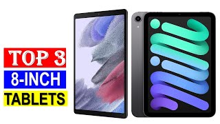 Top 5 Best 8Inch Tablets Tested  2024 Edition [upl. by Tavis286]