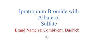 Ipratropium Bromide with Albuterol Sulfate Pronunciation amp Brand name [upl. by Adrianna]