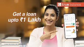 Urgent Personal Loan at True Balance App  Quick Cash Loan Online [upl. by Berman54]