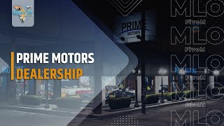 MLO Prime Motors Dealership FiveM  GTAV [upl. by Yrannav]